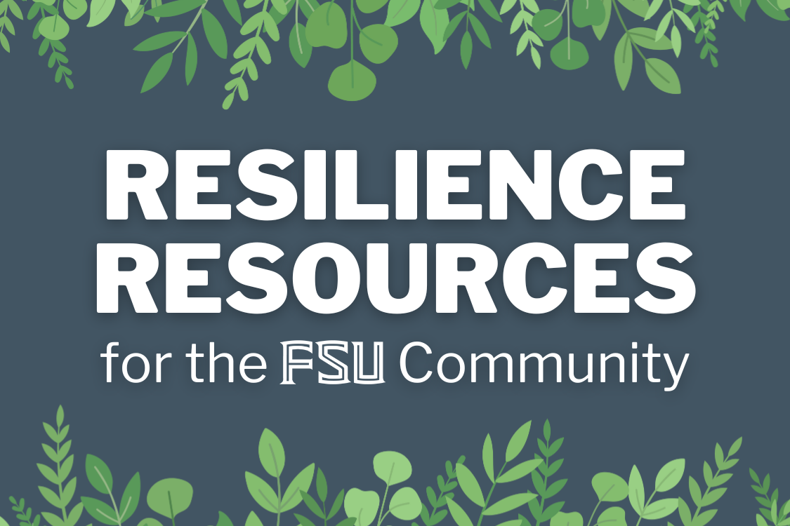 Click here for resilient resources for the FSU Community